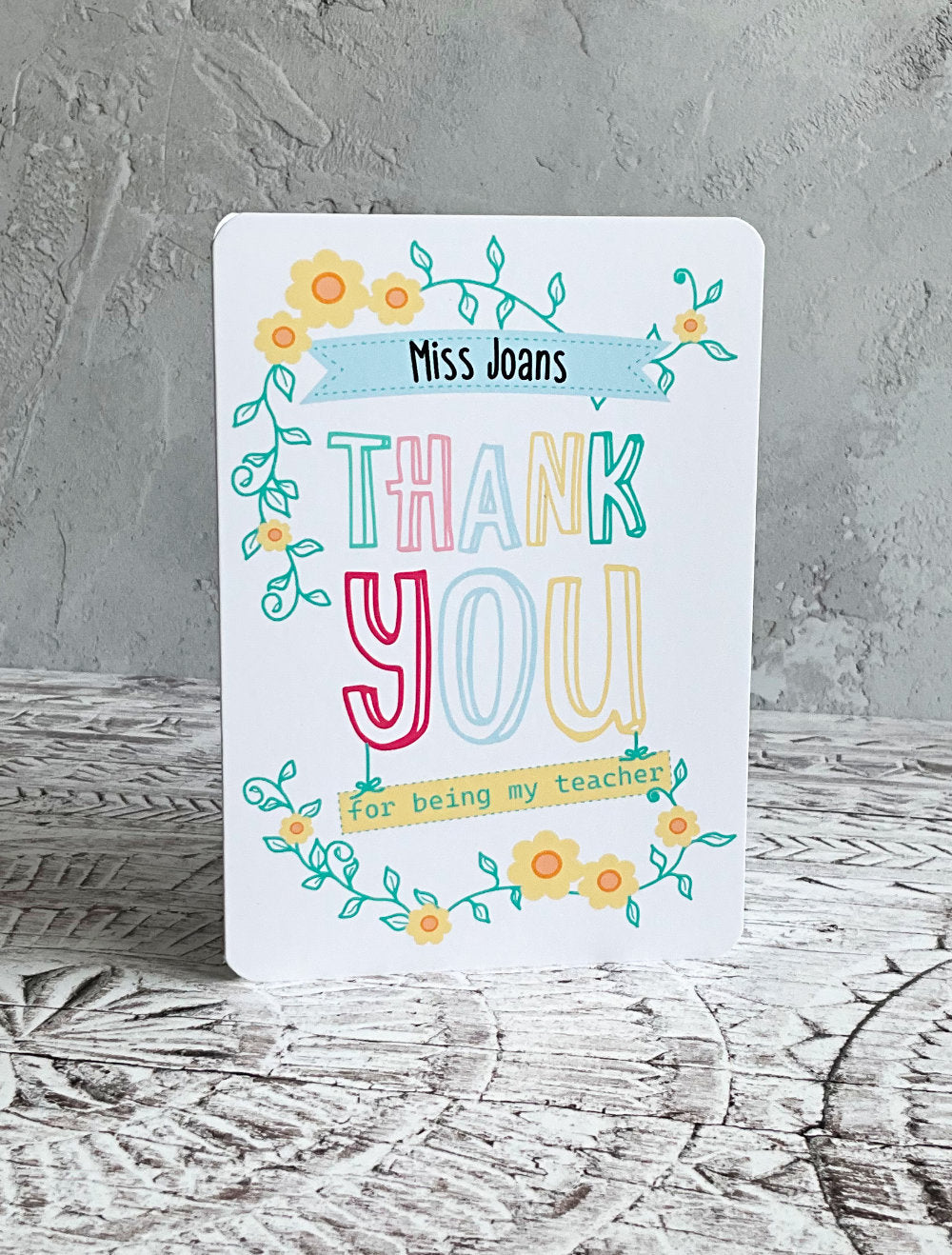 5x7 Personalised Thank You for Being My Teacher Greeting Card